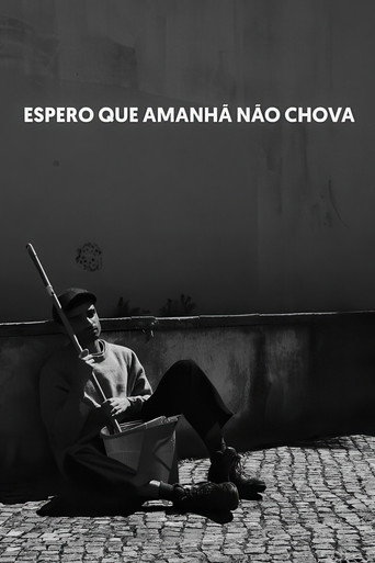 Espero que Amanhã não Chova