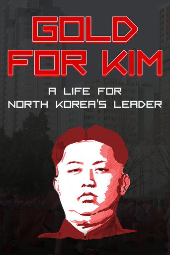 Gold for Kim: A Life for North Korea's Leader
