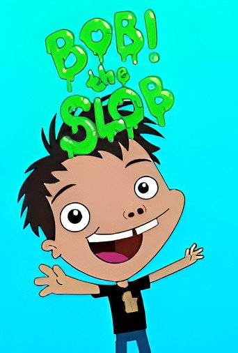 Bob! The Slob