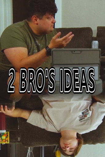 2 Bro's Ideas