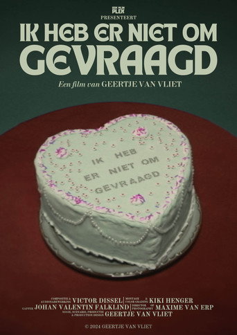 Ik heb er niet om gevraagd