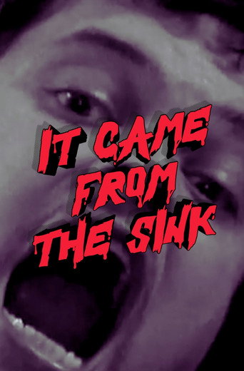 It Came from the Sink