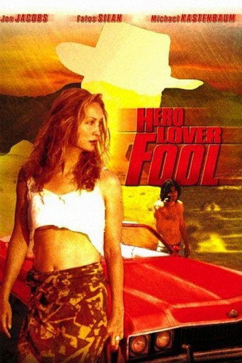 Hero, Lover, Fool