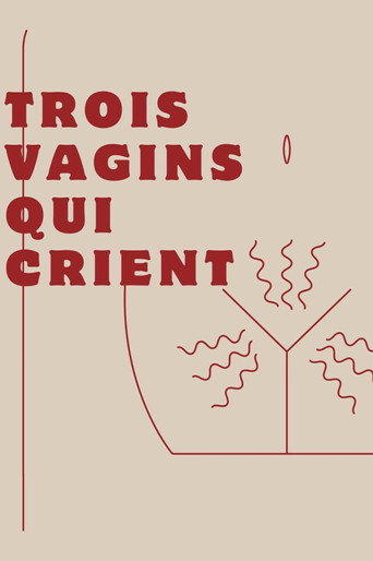 Trois vagins qui crient