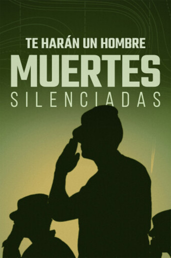 Te harán un hombre: muertes silenciadas