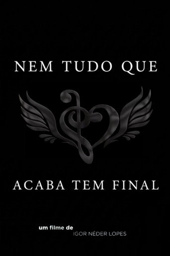 Nem Tudo Que Acaba Tem Final