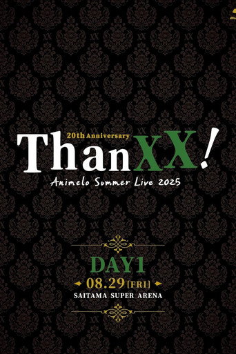 Animelo Summer Live 2025 - ThanXX! - DAY1