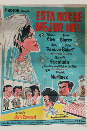 Esta noche mejor no!