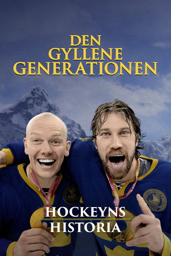 Hockeyns historia - den gyllene generationen