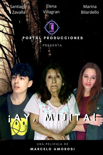 ¡Ay, mijita!