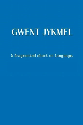 Gwent Jykmel: A Fragmented Short on Language