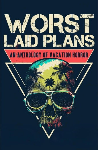 Worst Laid Plans
