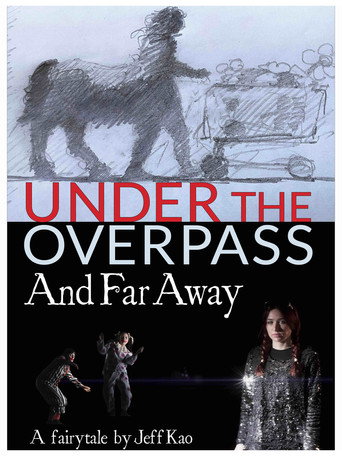 Under the Overpass and Far Away